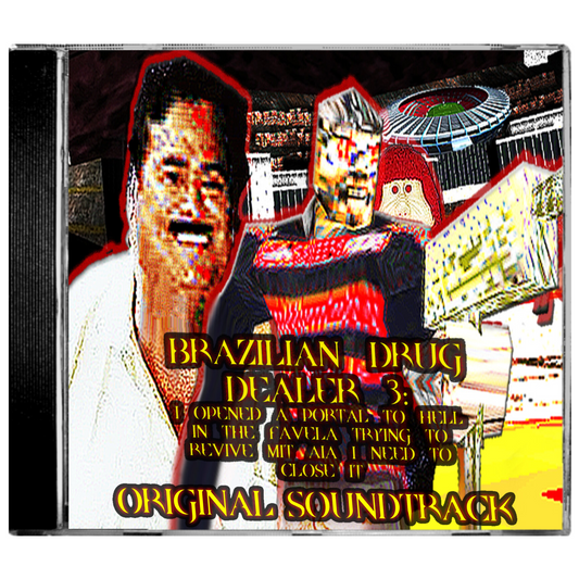 BRAZILIAN DRUG DEALER 3 - CD Soundtrack (PRE-ORDER)